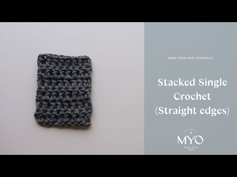 How to make a stacked single crochet | Straight edges | Hur du virkar raka kanter