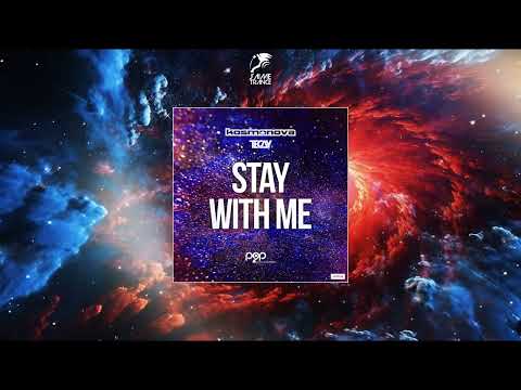 Kosmonova & TeCay - Stay With Me (Extended Mix) [PUSH2PLAY MUSIC]