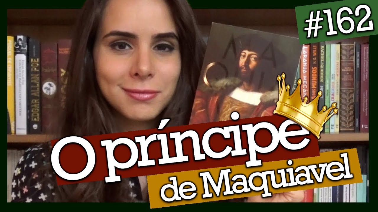 O PRÍNCIPE, DE NICOLAU MAQUIAVEL (#162)