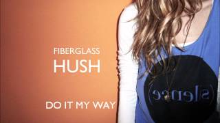 Fiberglass - 04. Do It My Way