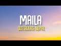 Maila - Outsiders Nepal (Lyrics)