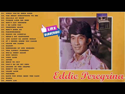 Eddie Peregrina Best Songs Full Album 🌞 Eddie Peregrina Nonstop Opm