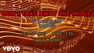 Tavares - Don&#39;t Take Away The Music (Karaoke)