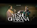 Yeshu Gharana Ft Amit Kamble Cameron Mendes Official Music Video Nations Of Worship