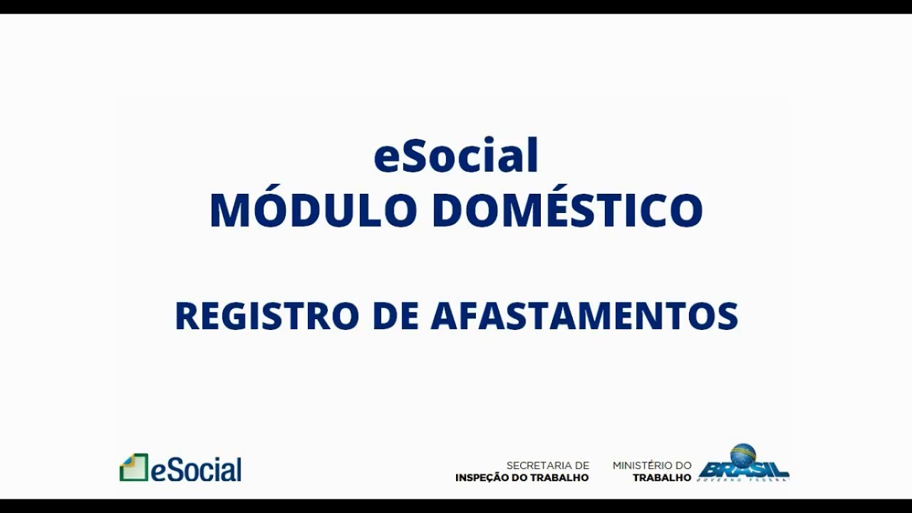 eSocial Doméstico - Vídeo 06 - Registro de Afastamento - Doenças