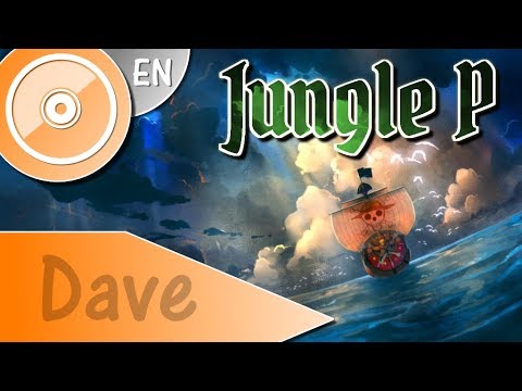 ONE PIECE [OP9] "Jungle P" - (ENGLISH Cover) | DAVE