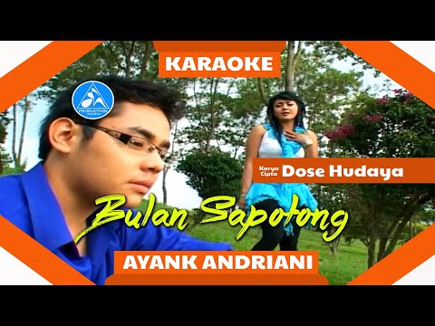 Ayank Andriani - Bulan Sapotong [Official Karaoke]