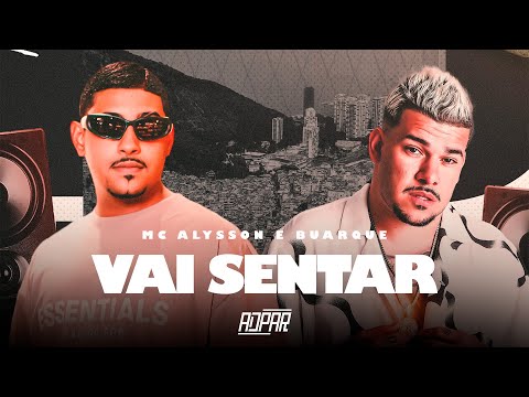 Mc Alysson, Buarque - Vai Sentar (Prod. KroosNoBeat)