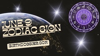 Uncovering the Personality Traits of June 9th Birthdays - The Gemini Zodiac Sign
