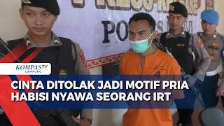 Download lagu Cinta Ditolak Jadi Motif Pria Habisi Nyawa Seorang IRT mp3
