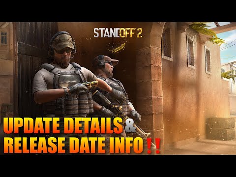 Standoff 2 Update 0.11.0 Release Date & Screen Shots‼️