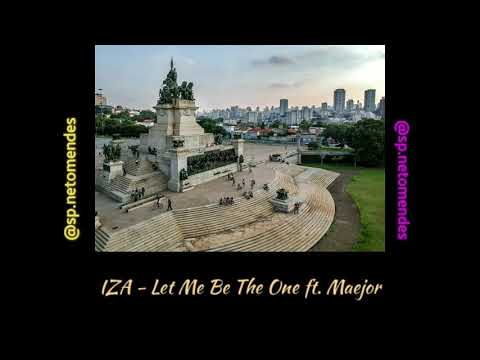 Iza feat Maejor Let Me Be The One Tradução (PT-BR)