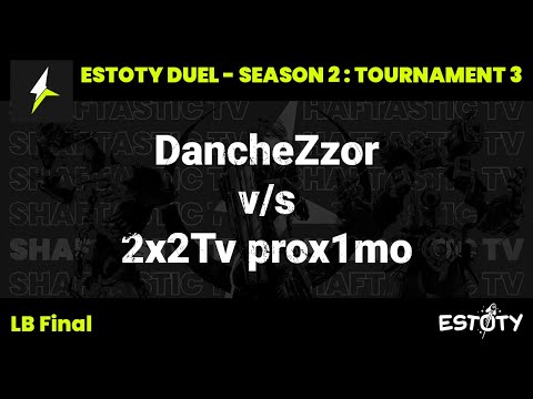 Estoty Duel : S2T3 - LB Final - DancheZzor v/s 2x2Tv prox1mo