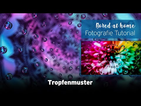 #30 Fotografie Tutorial - Tropfenmuster