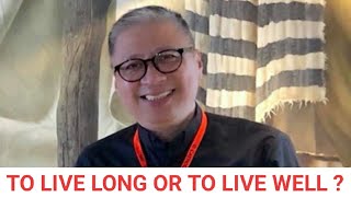 Download Lagu 01-27-2020 | TO LIVE LONG OR TO LIVE WELL - Fr. Dave Concepcion Thumbnail
