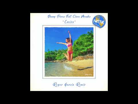 Danny Perez Feat. Clara Mendes - Cueira (Roger Garcia  Remix)