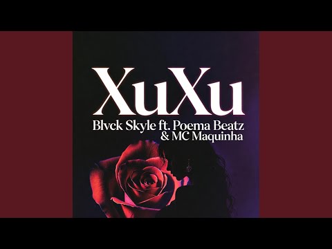 Xuxu (feat. Poema Beatz & MC Maquinha)