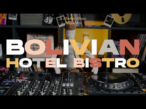 Mitekiss - Bolivian Hotel Bistro - Album Mini Mix