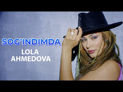 Lola Ahmedova - Sog'indimda | Лола Аҳмедова - Соғиндимда