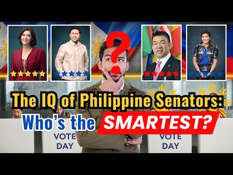The IQ of Philippine Senators: Who’s the Brightest and Who’s the Dumbest?