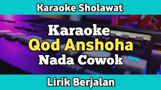 Download lagu Karaoke - Qod Anshoha Nada Cowok Lirik | Karaoke Sholawat mp3