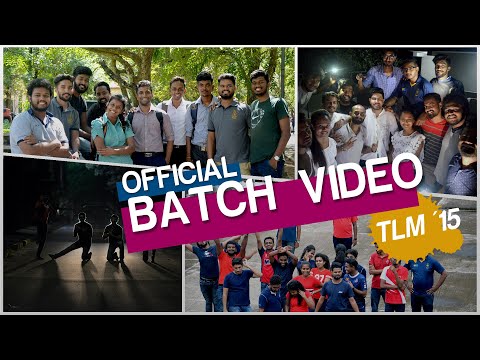 Official Batch Video - TLM '15 - University of Moratuwa