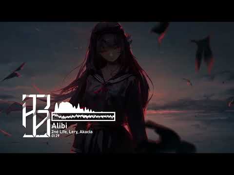 2nd Life X Lery - Alibi (ft. Akacia)