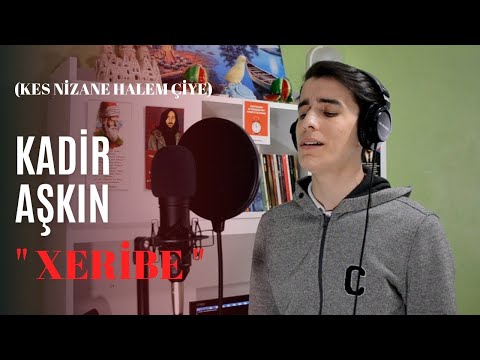 Kadir Aşkın - Xeribe (Official Video)