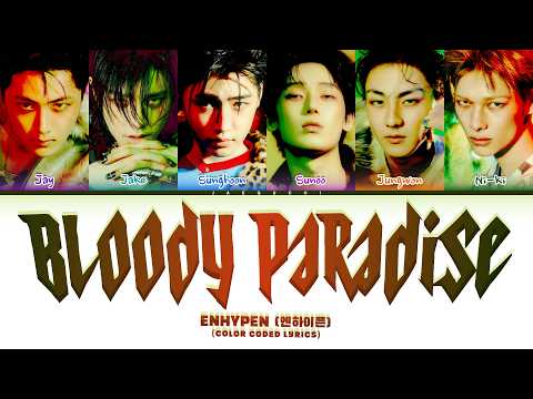 ENHYPEN (엔하이픈) 'Bloody Paradise' (Color Coded Lyrics)