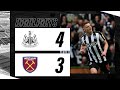 Newcastle United 4 West Ham United 3 | Premier League Highlights