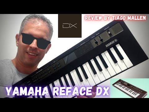 YAMAHA REFACE - DX  - REVIEW by TIAGO MALLEN #yamahareface #dx7 #fm