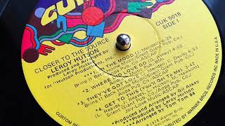 Leroy Hutson - Get To This You'll Get To Me