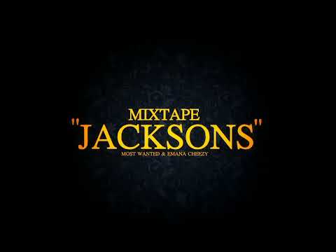 Kelson Most Wanted & Emana Cheezy (MIXTAPE JACKSONS) (10 ANOS DE TRX)