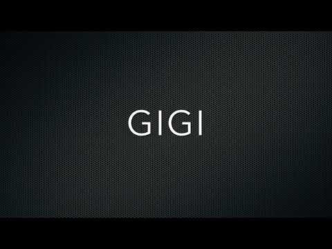 How to Pronounce Gigi