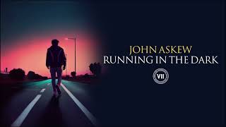 John Askew - Running In The Dark video