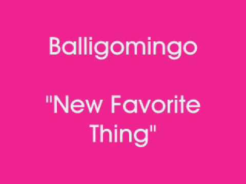 Balligomingo - New Favorite Thing