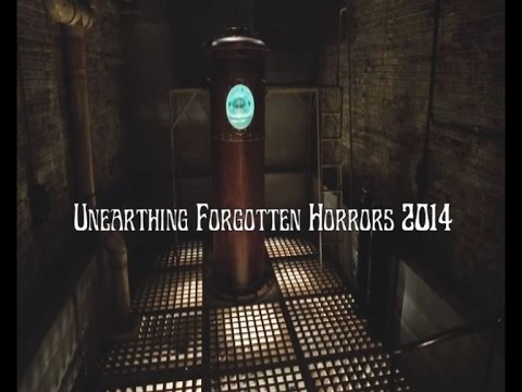 Unearthing Forgotten Horrors 2014