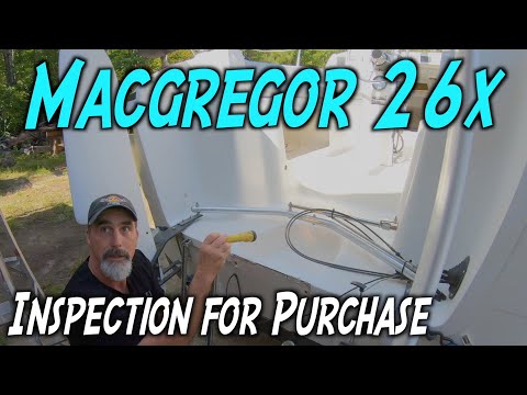Macgregor 26x Inspection for Purchase | Buying a Trailer Sailer | Problems