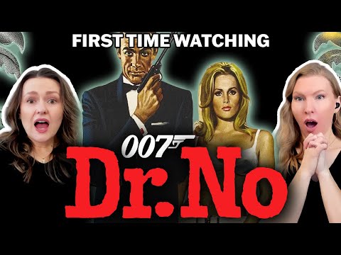 It's Our First Time Watching DR. NO | James Bond | Movie Reaction | Sisters React