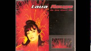 Lava Rouge - Do you want me
