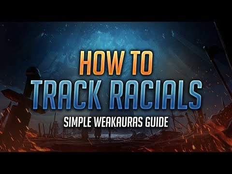 Learn WeakAuras - How to Track Racials with WeakAuras - World of Warcraft: Battle for Azeroth