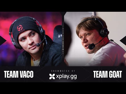 Showmatch by XPLAY.GG | VACO vs GOAT | StarLadder Budapest Major 2025 /w s1mple, gaules, Evelone192