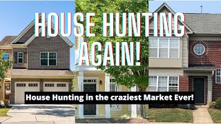 House Hunting Again!