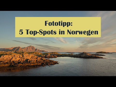 Tipps für die Fotoreise: Die fünf schönsten Spots für Naturfotografie in Norwegen