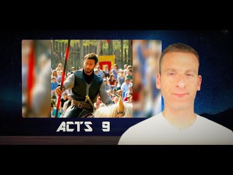 Acts Chapter 9 Summary and What God Wants From Us