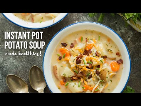 Instant Pot Potato Soup - made HEALTHIER! | The Recipe Rebel