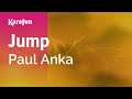 Jump - Paul Anka | Karaoke Version | KaraFun