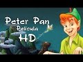 Peter Pan Película Completa En Español Cuento Infantil