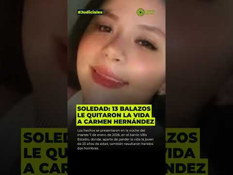Soledad: 13 bala/*zos le quitaron la vi/da a Carmen Hernández