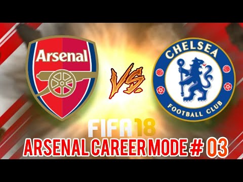 COMMUNITY SHIELD VS CHELSEA! - FIFA 18 Arsenal FC Career Mode - Episode #03
